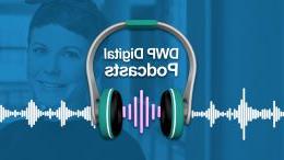 DWP Digital podcasts